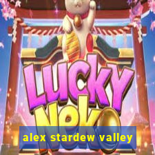 alex stardew valley